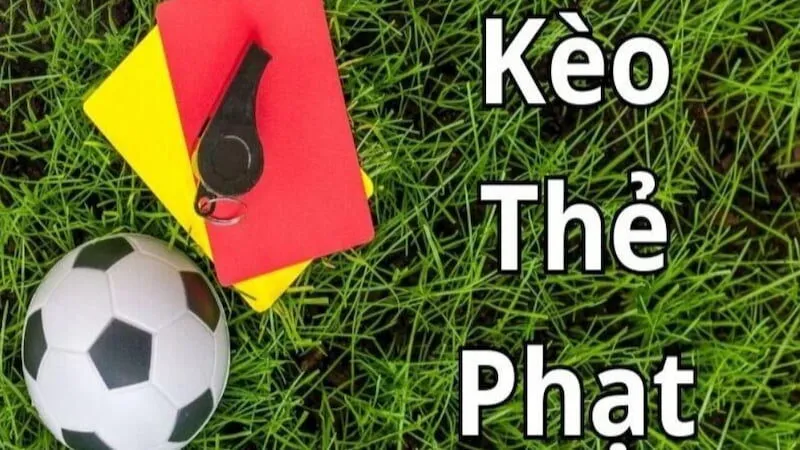 Giới thiệu về kèo thẻ phạt