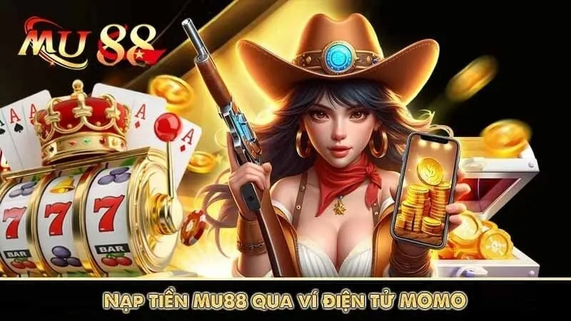 Hướng dẫn cách nạp tiền MU88 qua ví điện tử